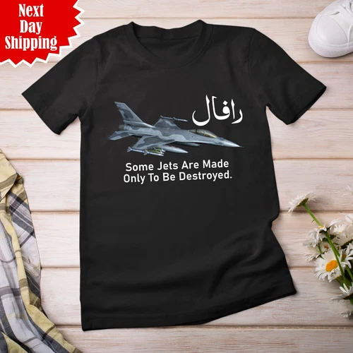 s-l500-341 India Rafale Jet T-Shirt Some Jets Are Made Only To Be Destroyed Printed Tee Top - Image 1
